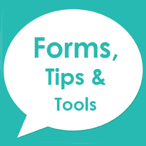 Forms, Tips & Tools